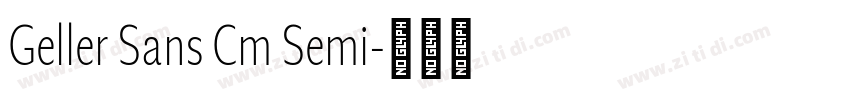 Geller Sans Cm Semi字体转换 Geller Sans Cm Semi字体转换
